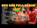 Lagu NDX AKA FULL ALBUM TERBARU VIRAL 2026 | Nemen - Ngertonono Ati - Tewas Tertimbun Masa Lalu