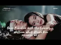 OST GENERAL \u0026 I | ONCE FAMILIAR WITH THE SCENERY - WILLIAM WEI \u0026 CLAIRE KOU [LYRICS HAN+PIN+ENG]