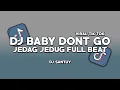 Download Lagu DJ BABY DON'T GO VIRAL TIKTOK ( DJ SANTUY )