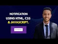 Create Toast Notification Using Html Css and JavaScript