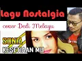 Download Lagu LAGU Slow Rock NOSTALGIA - KESETIAANMU ~ SONIA ||  Cover dedi melayu