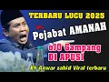 Lagu Kh Anwar Zahid terbaru Golek pemimpin yang baik Ojo gampang diapusi 