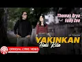 Lagu Thomas Arya \u0026 Fany Zee - Yakinkan Hati Kita | 2026 Slow Rock Vibes [Official Lyric Video HD]