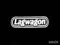 Lagwagon (Bubble)