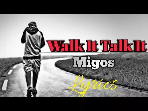 Download MP3 Migos - Walk It Talk It(Lyrics)