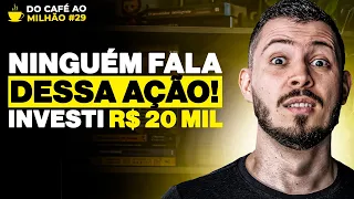 Café ao Milhão #29: Novo Banco na Carteira A Oportunidade que Ninguém Está Vendo!