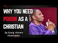Download Lagu WHY YOU NEED POISON AS A CHRISTIAN By Evang. Vincent Chukwukelu 