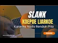 Download Lagu Slank - Koepoe Liarkoe (karaoke nada rendah pria)