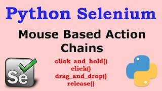Python Selenium - Mouse Based Action Chains in Selenium
