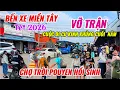 Lagu BẾN XE MIỀN TÂY TẾT 2026 VỠ TRẬN, CUỘC DI CƯ KINH KHỦNG CUỐI NĂM, CHỢ TRỜI POUYUEN HỒI SINH