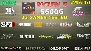 Ryzen 5 5600G Vega 7 Test in 23 Games in 2024 - is it good for Gaming