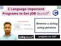 Reverse a string using pointers C program In Telugu