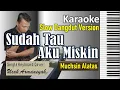 Download Lagu Sudah Tau Aku Miskin | Muchsin Alatas | Karaoke Slow Dangdut Version | SiKeCe | Lirik