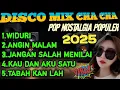 Download Lagu DISCO MIX CHA CHA POP NOSTALGIA POPULER 2025 PAS UNTUK TEMAN MENUNGGU WAKTU BERBUKA
