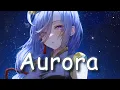 Download Lagu 「Nightcore」- Aurora (Lyrics) - K-391