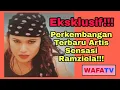 Eksklusif!!!......Perkembangan Terbaru Ramziela!!!