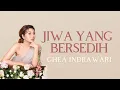 Download Lagu Ghea Indrawari - Jiwa Yang Bersedih | Lyric (HQ Audio)