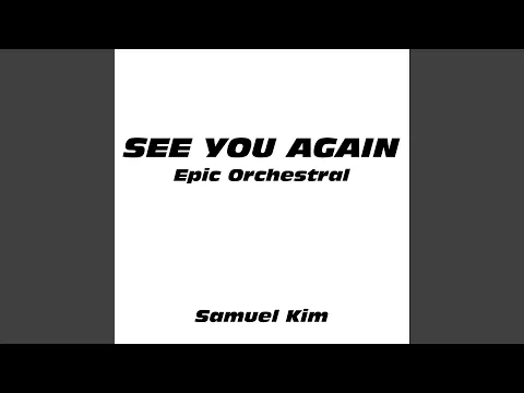 Download MP3 See You Again (Epic Orchestral Version)