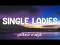 Download Lagu Single Ladies (Put A Ring On It) - Beyonce (Lyrics) 🎵