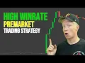 This Premarket Trading Strategy Changed my Life HIGH WIN
