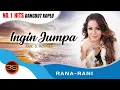Download Lagu Rana Rani - Ingin Jumpa [Official Music Video] MP3