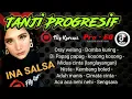 Lagu KOMPILASI TANJI PROGRESIF viral TIKTOK - INA SALSA x FILY KURCACI MUSIC
