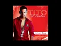 Tito "El Bambino" - Sol, Playa Y Arena (Audio)