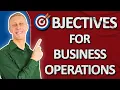 What Are the Key Objectives of Business Operations for Great Performance