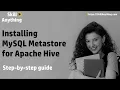 Installing MySQL Metastore For Apache Hive - Become Data Engineer