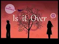 Is it over - nina