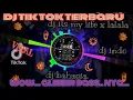 Download Lagu DJ viral tiktok its My life LALALA.