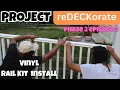 PROJECT reDECKorate PHASE TWO Episode 3 Veranda Traditional PolyComposite Rail Kit