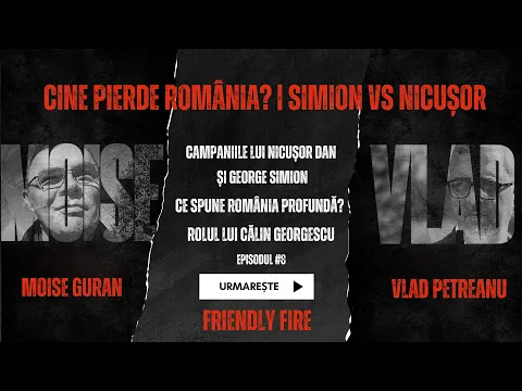 Friendly Fire #8 | Alegeri 2025: Cine pierde România? | Simion vs Nicușor