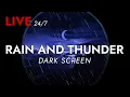 Download Lagu 🔴 Rain and Thunder Sounds 24/7 - Dark Screen | Thunderstorm for Sleeping - Pure Relaxing Vibes