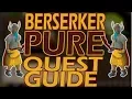 OSRS In Depth BERSERKER PURE QUEST GUIDE What Quests to do When Making a Berserker Pure