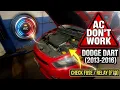 Dodge Dart 2013 to 2016 AC don t work AC fuse or Relay faulty