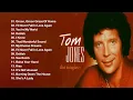 Download Lagu Tom Jones Greatest Hits Full Album - Best Of Tom Jones Songs