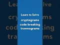 Learn to Solve Cryptograms Code Breaking Trawnograms famous Toronto quotes EXPLORE TORONTO