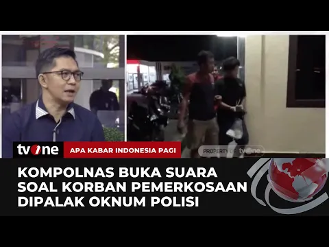 Tanggapan Kompolnas RI Soal Korban Pemerkosaan Dipalak Oknum Polisi
