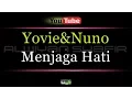 Download Lagu Karaoke Yovie\u0026Nuno - Menjaga Hati