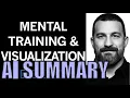Mental Training Visualization for Improved Learning Huberman Lab Podcast - AI Summary
