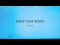 Khalid - Know Your Worth (Lyrics) feat. Disclosure
