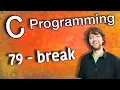 C Programming Tutorial 79 - break