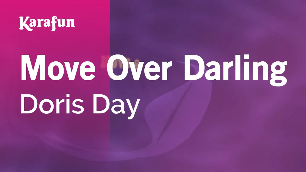 Move Over Darling - Doris Day | Karaoke Version | KaraFun Move Over Darling - Doris Day | Karaoke Version | KaraFun