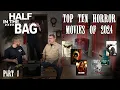 Half in the Bag Top 10 Horror Movies 2024 Part 1