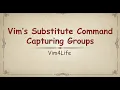 Vim s substitute command capturing groups