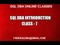 Sql DBA INTRODUCTION CLASS 7