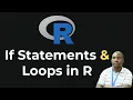 How to Use If-Else and Loops in R for Data Analysis