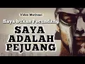 Download Lagu Saya bukan Pecundang,Saya Adalah PEJUANG !! (( Video Motivasi ))