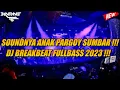 SOUNDNYA ANAK PARGOY SUMBAR !!! DJ BREAKBEAT FULLBASS 2023 [ BINTANG TS ]